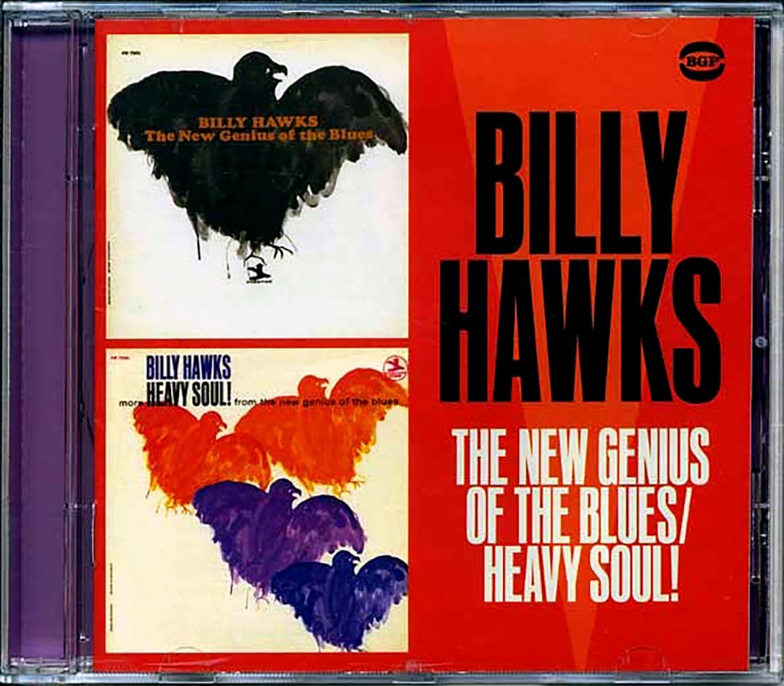 Billy Hawks - The New Genius Of The Blues + Heavy Soul!