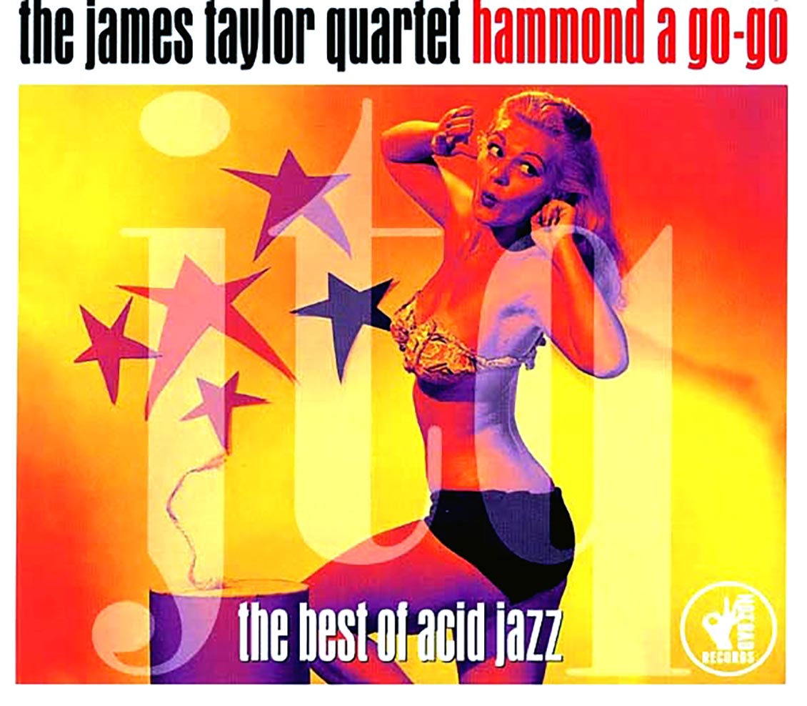 The James Taylor Quartet - Hammond A Go-Go: The Best Of Acid Jazz (30 tracks) (2xCD)