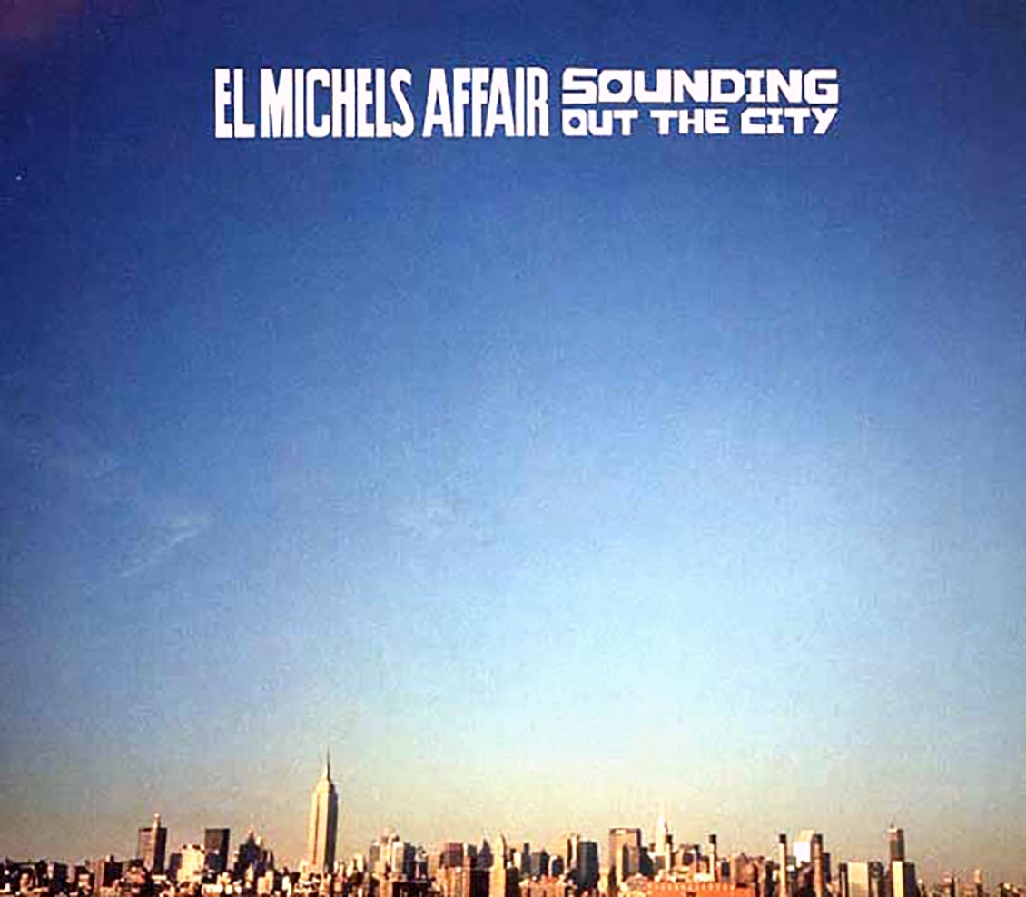 El Michels Affair - Sounding Out The City + Loose Change (21 tracks) (2xCD)