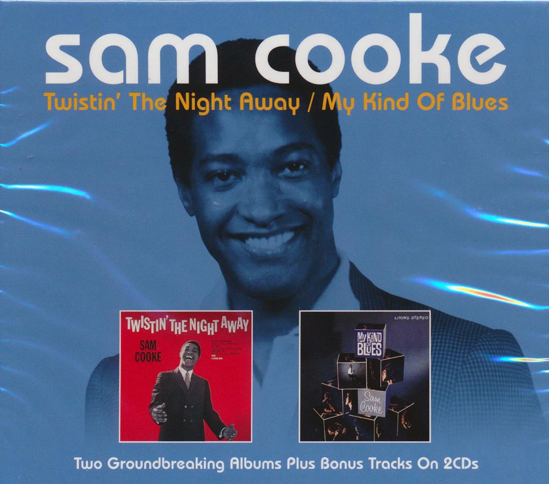 Sam Cooke - Twistin' The Night Away + My Kind Of Blues (40 tracks) (2xCD)