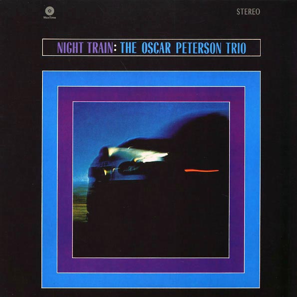 Oscar Peterson Trio - Night Train (180g)