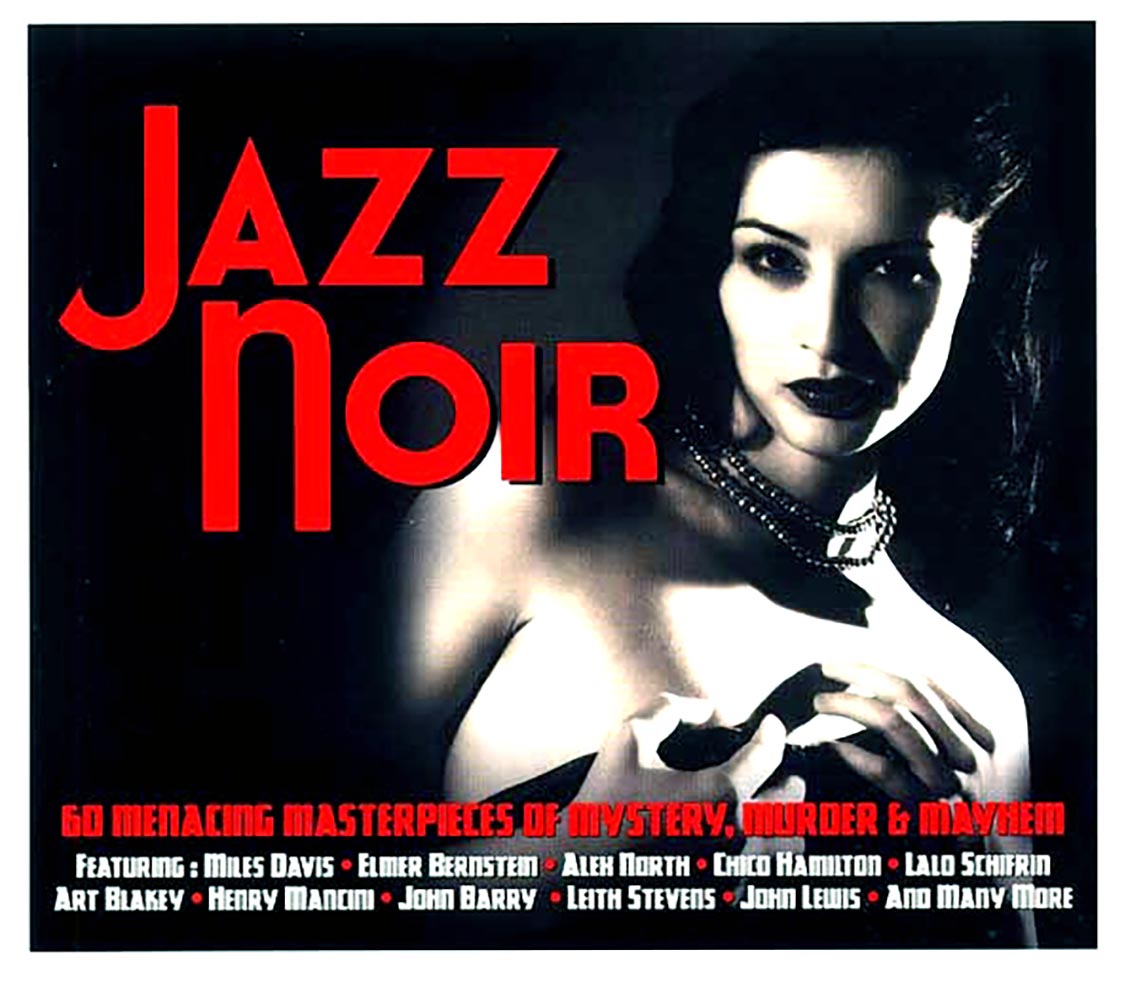 Henry Mancini, John Barry, Duke Ellington, Etc. - Jazz Noir: 60 Menacing Masterpieces Of Mystery, Murder & Mayhem (60 tracks) (3xCD) (deluxe 3-fold digipak)