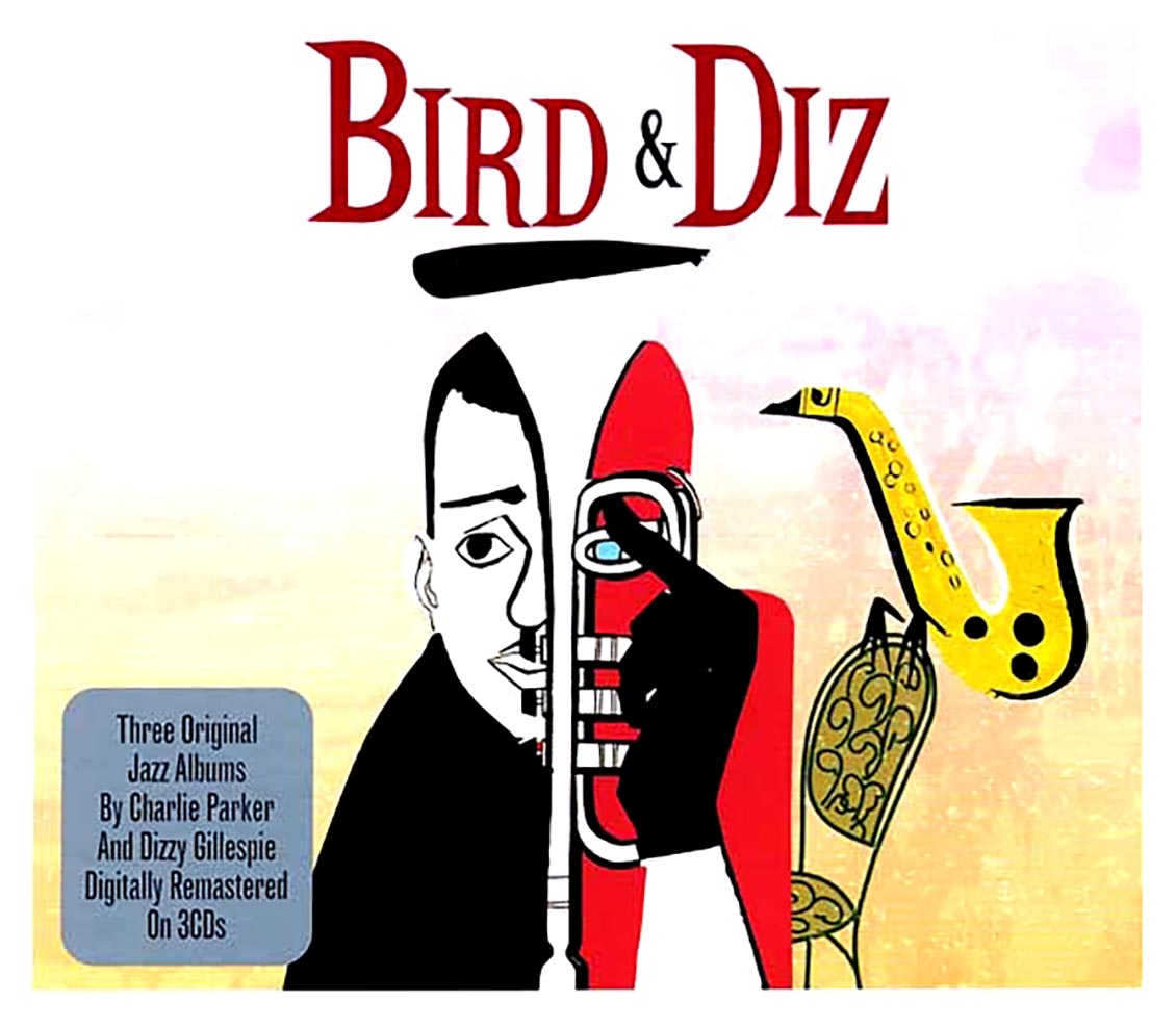 Charlie Parker, Dizzy Gillespie - Bird & Diz (24 tracks) (3xCD) (deluxe 3-fold digipak)