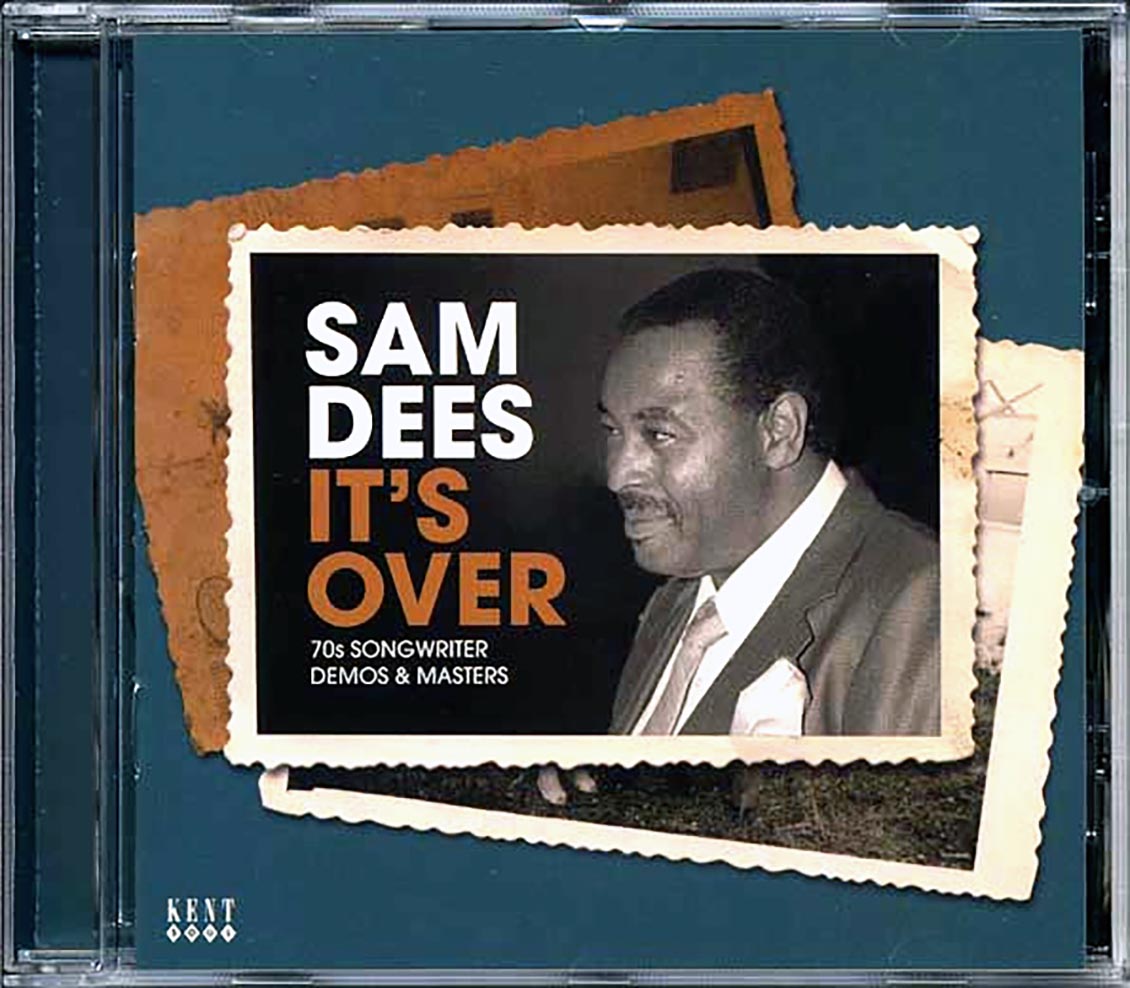 Sam Dees - It's Over: 70s Songwriter Demos & Masters
