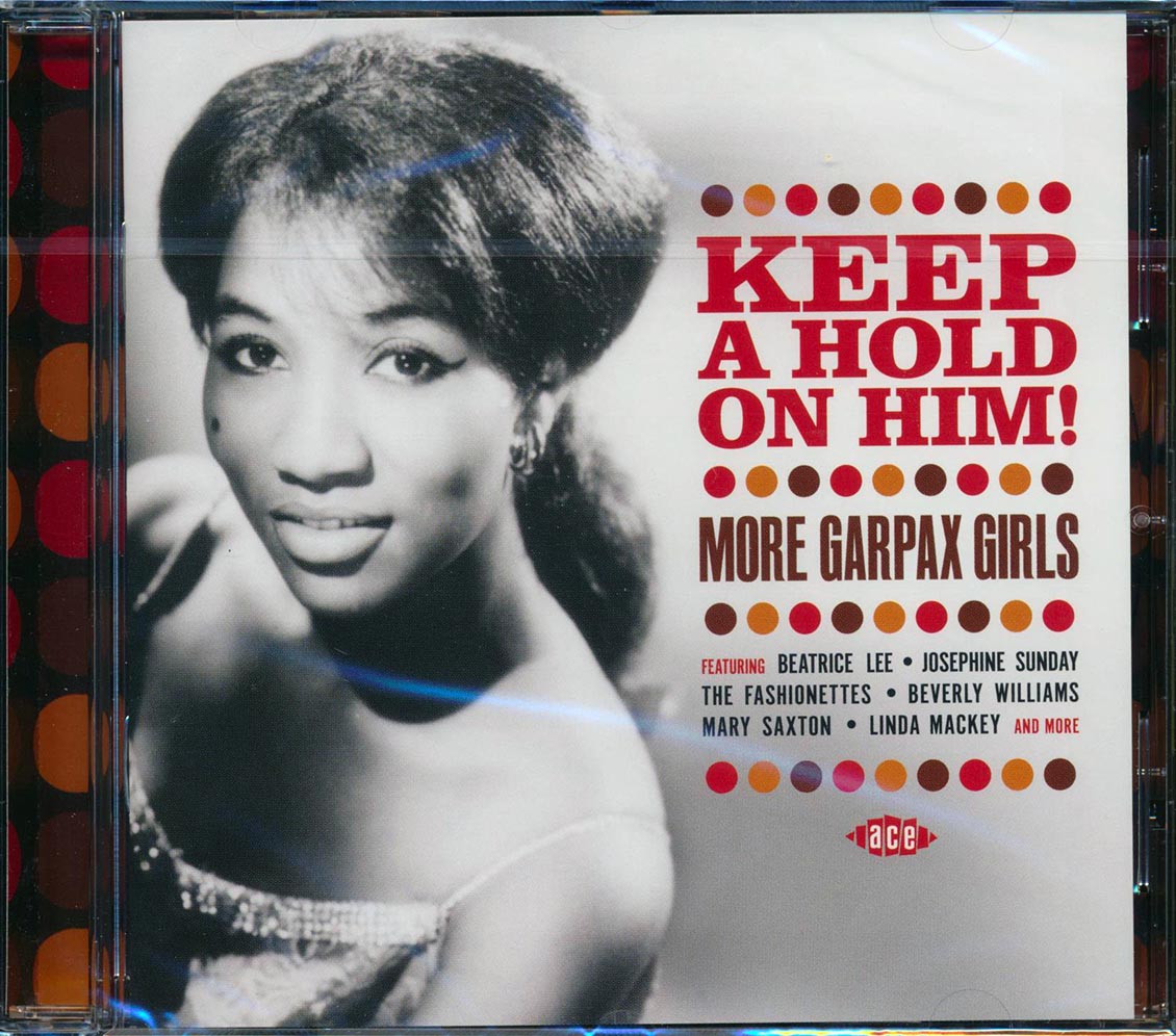 Various - Keep A Hold On Him! More Garpax Girls