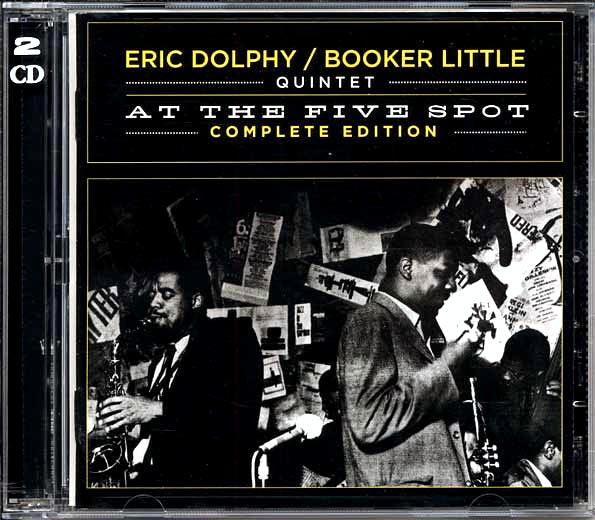Eric Dolphy & Booker Little Quintet - At The Five Spot: Complete Edition (2xCD)