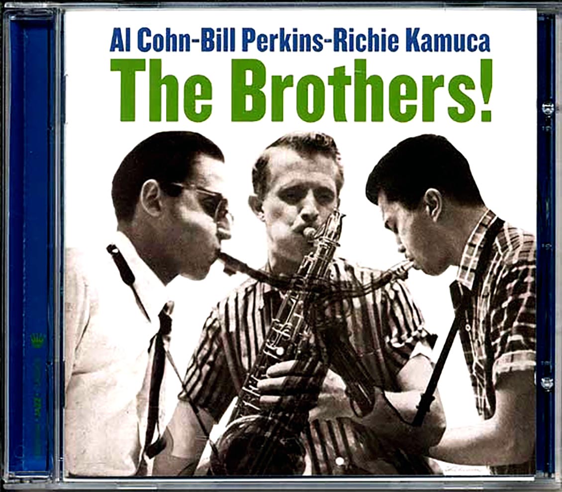 Al Cohn, Bill Perkins, Richie Kamuca - The Brothers!