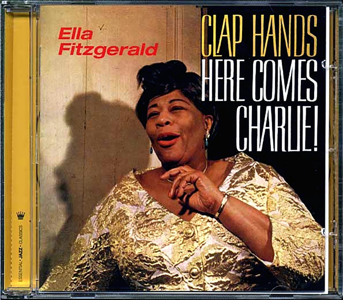 Ella Fitzgerald - Clap Hands, Here Comes Charlie!