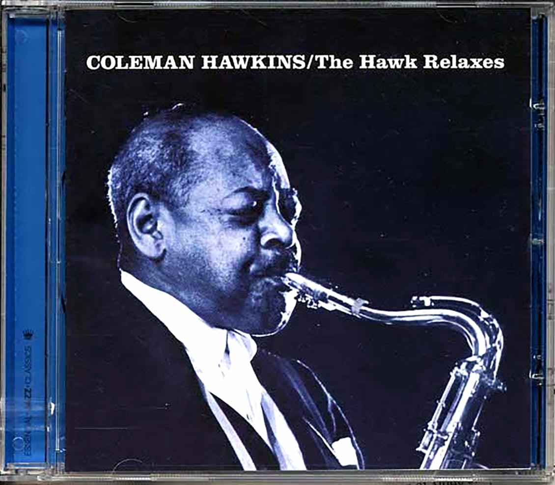 Coleman Hawkins - The Hawk Relaxes