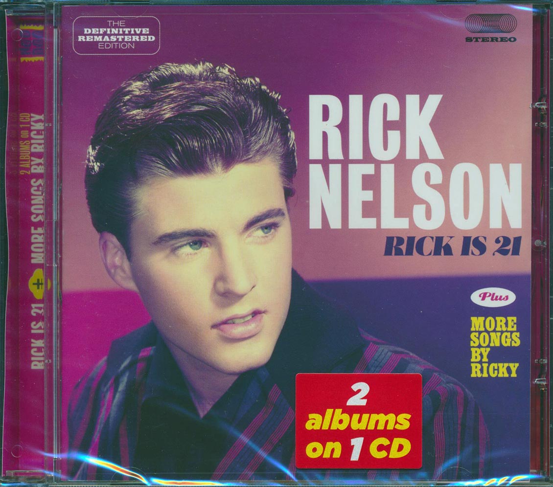 Rick Nelson - Rick Is 21 + More Songs By Ricky (2 albums on 1 CD) (30 tracks) (+ 7 bonus tracks) (incl. 16-page booklet) (remastered) (24-bit maste