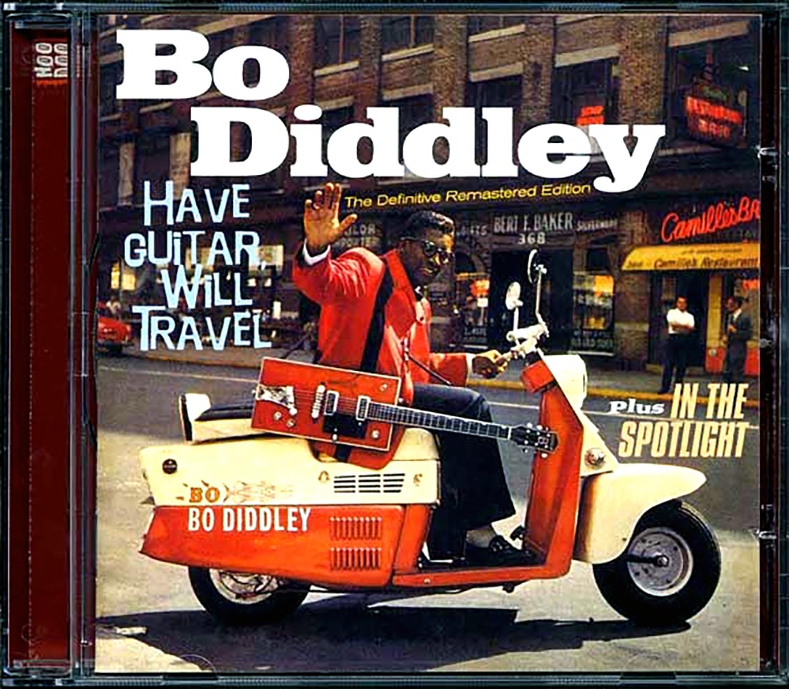 Bo Diddley - Have Guitar, Will Travel + In The Spotlight