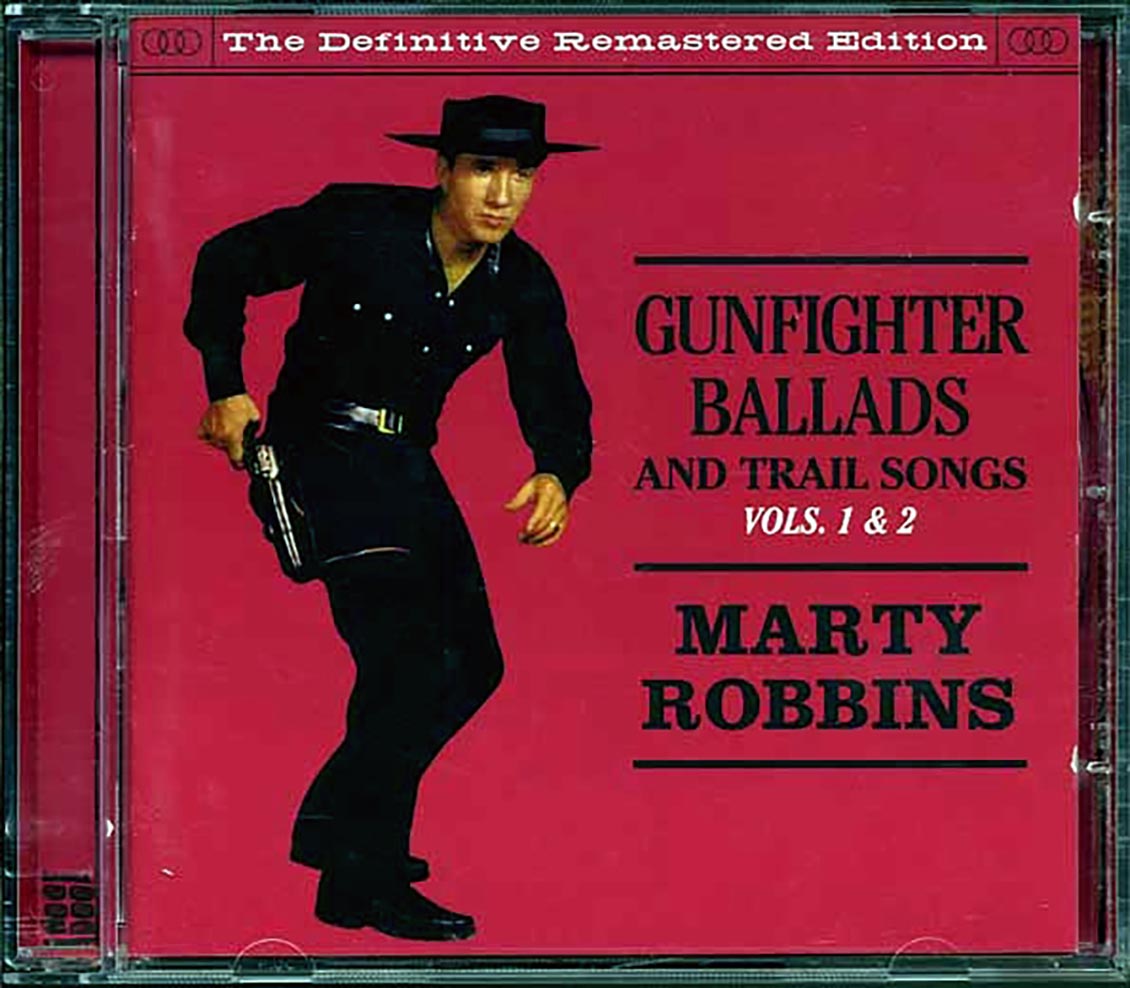 Marty Robbins - Gunfighter Ballads And Trail Songs Volumes 1 & 2