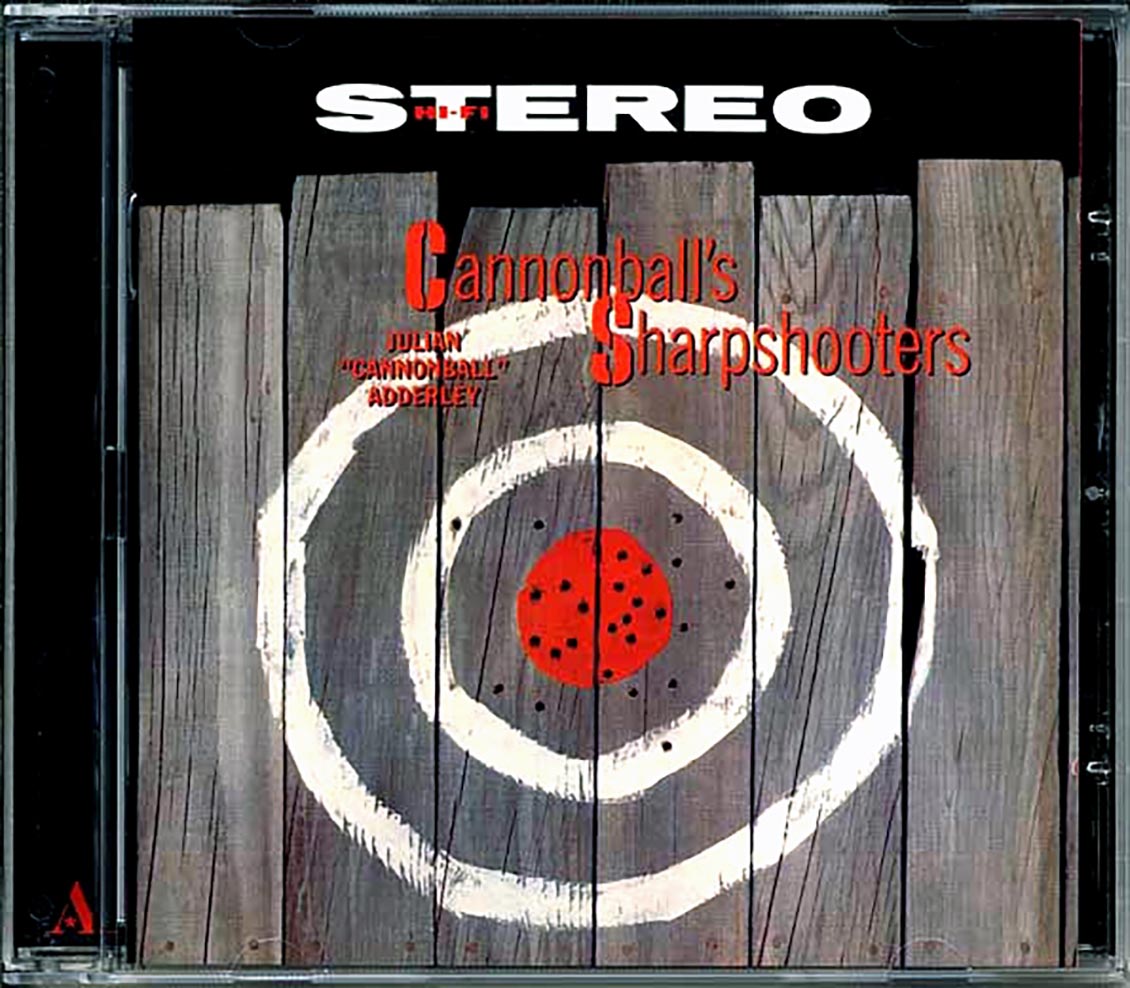 The Cannonball Adderley Quintet - Cannonball's Sharpshooters