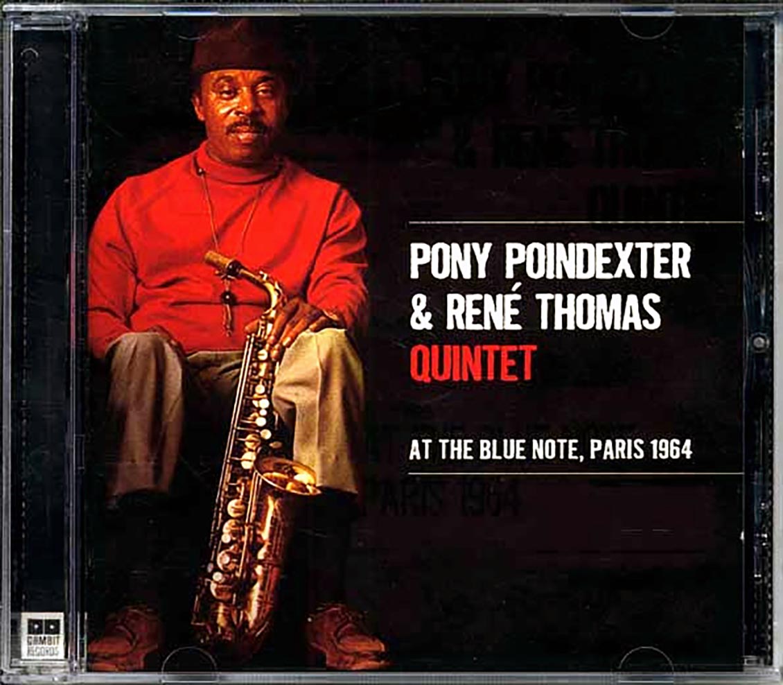 The Pony Poindexter & Rene Thomas Quintet - At The Blue Note, Paris 1964