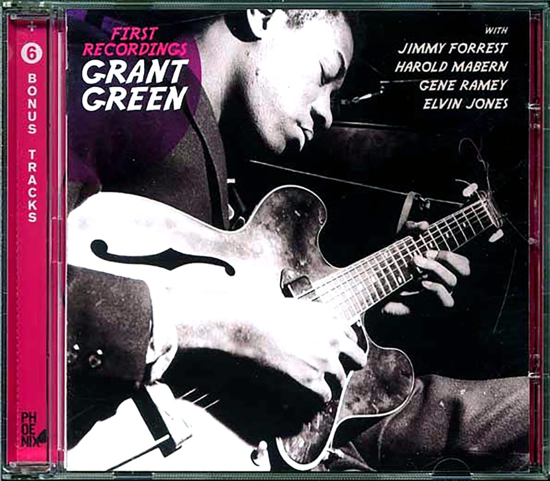 Grant Green - First Recordings