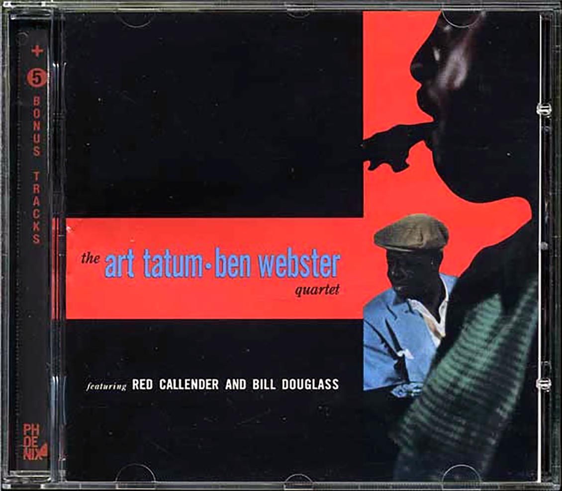 The Art Tatum & Ben Webster Quartet - The Art Tatum & Ben Webster Quartet
