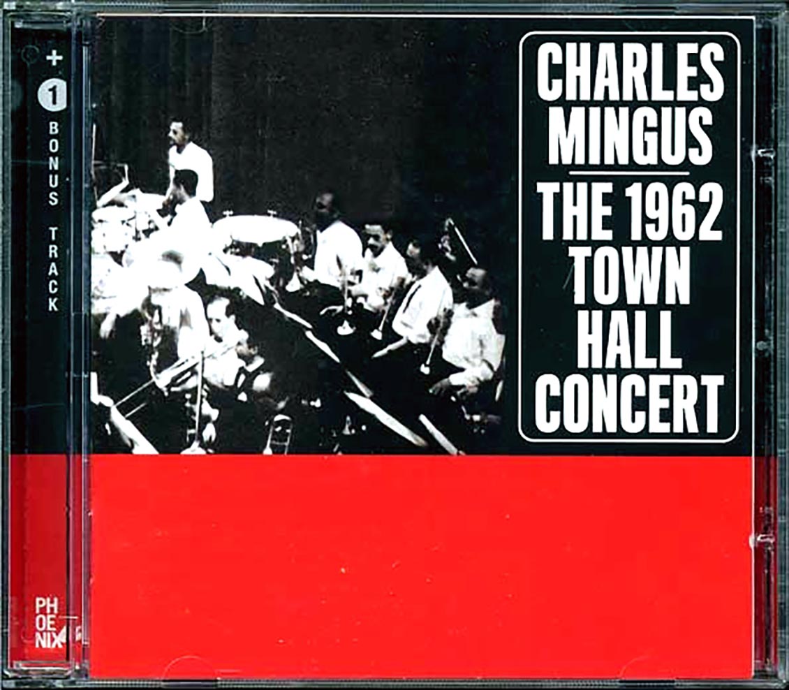 Charles Mingus - The 1962 Town Hall Concert