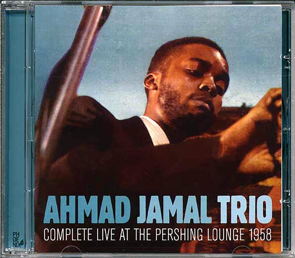 The Ahmad Jamal Trio - Complete Live At The Pershing Lounge 1958