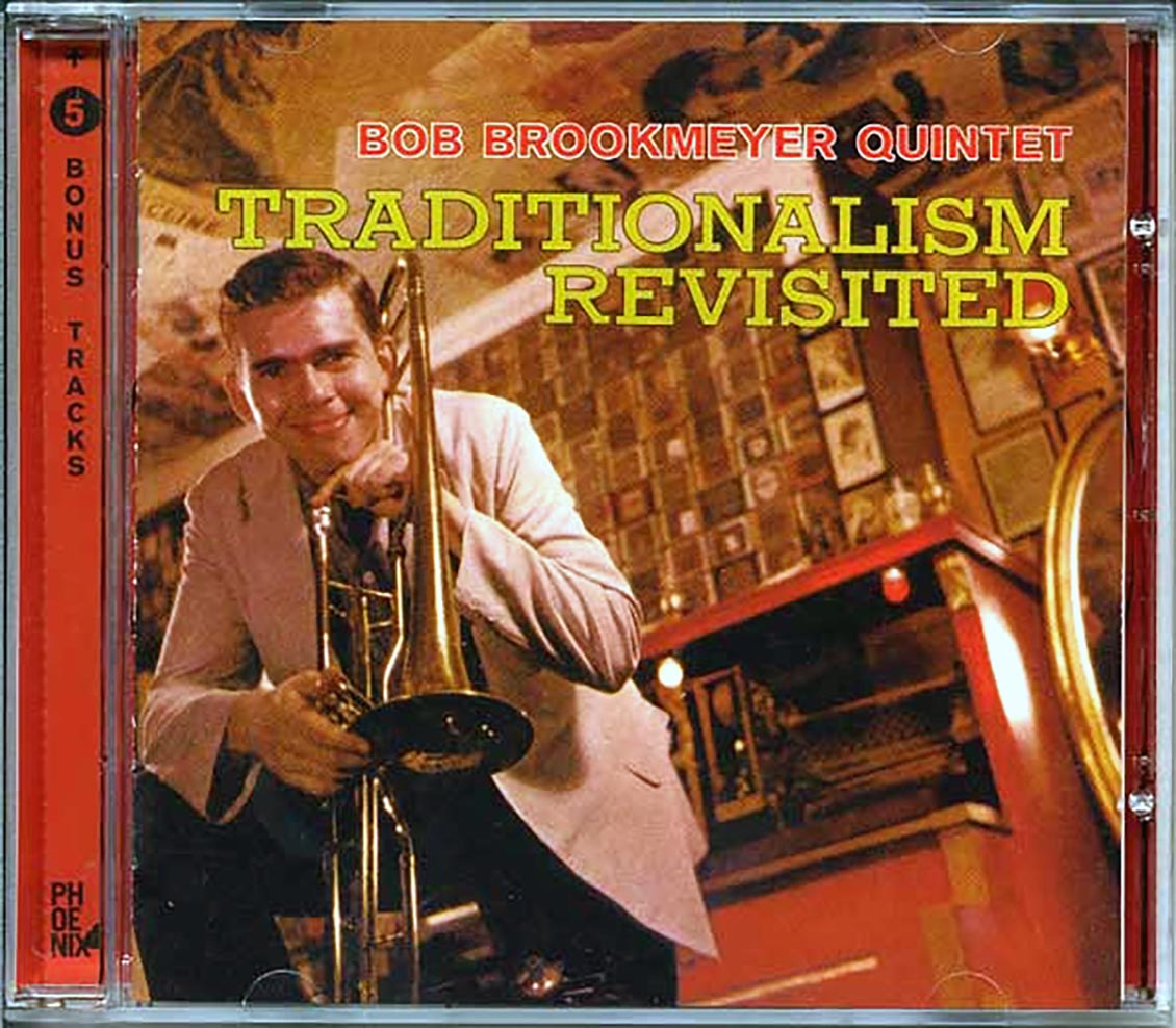 The Bob Brookmeyer Quintet - Traditionalism Revisited