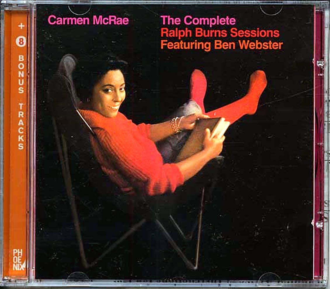 Carmen McRae - The Complete Ralph Burns Sessions Featuring Ben Webster