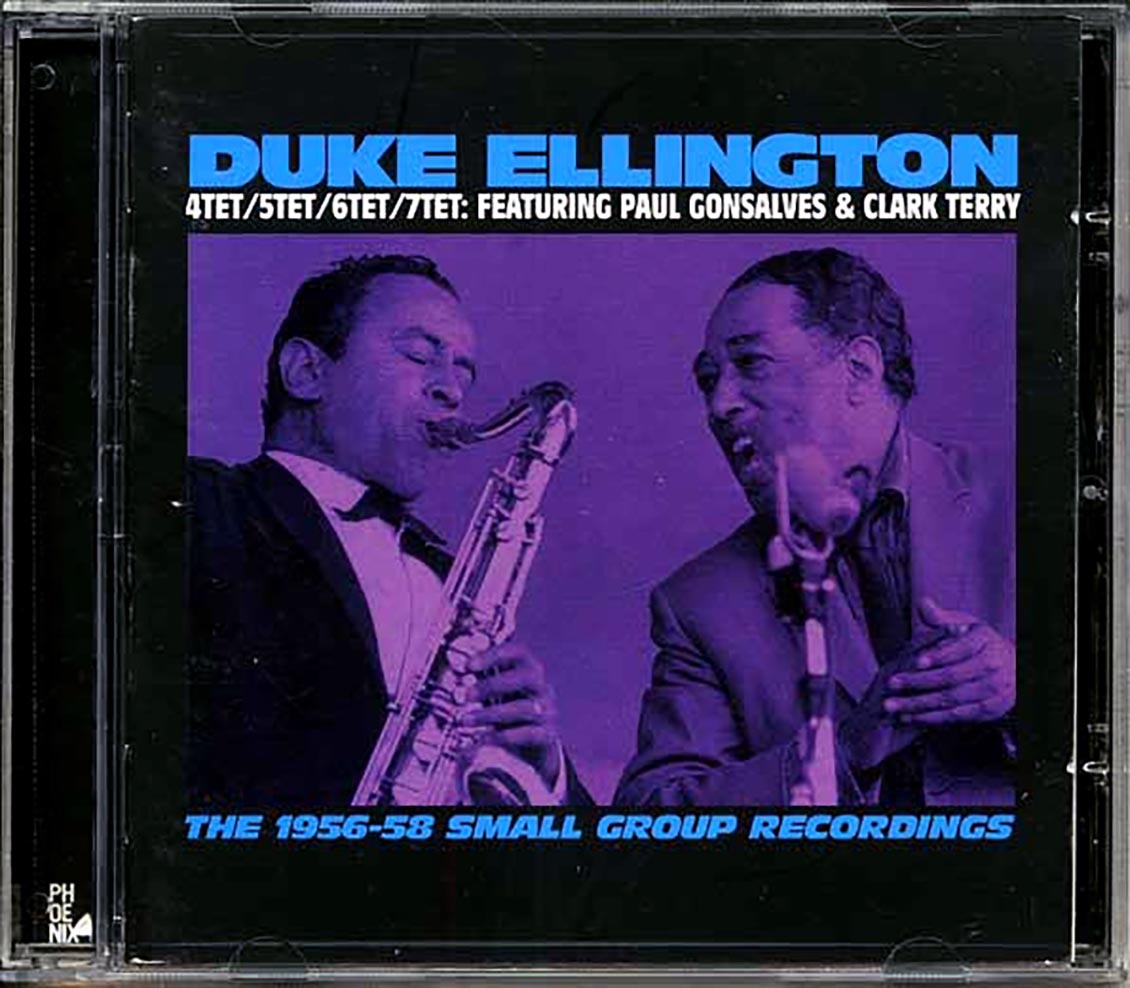 Duke Ellington - 4tet / 5tet / 6tet / 7tet: Featuring Paul Gonsalves & Clark Terry, The 1956-58 Small Group Recordings