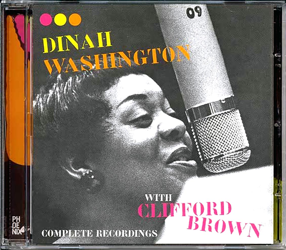 Dinah Washington, Clifford Brown - Dinah Washington With Clifford Brown: Complete Recordings