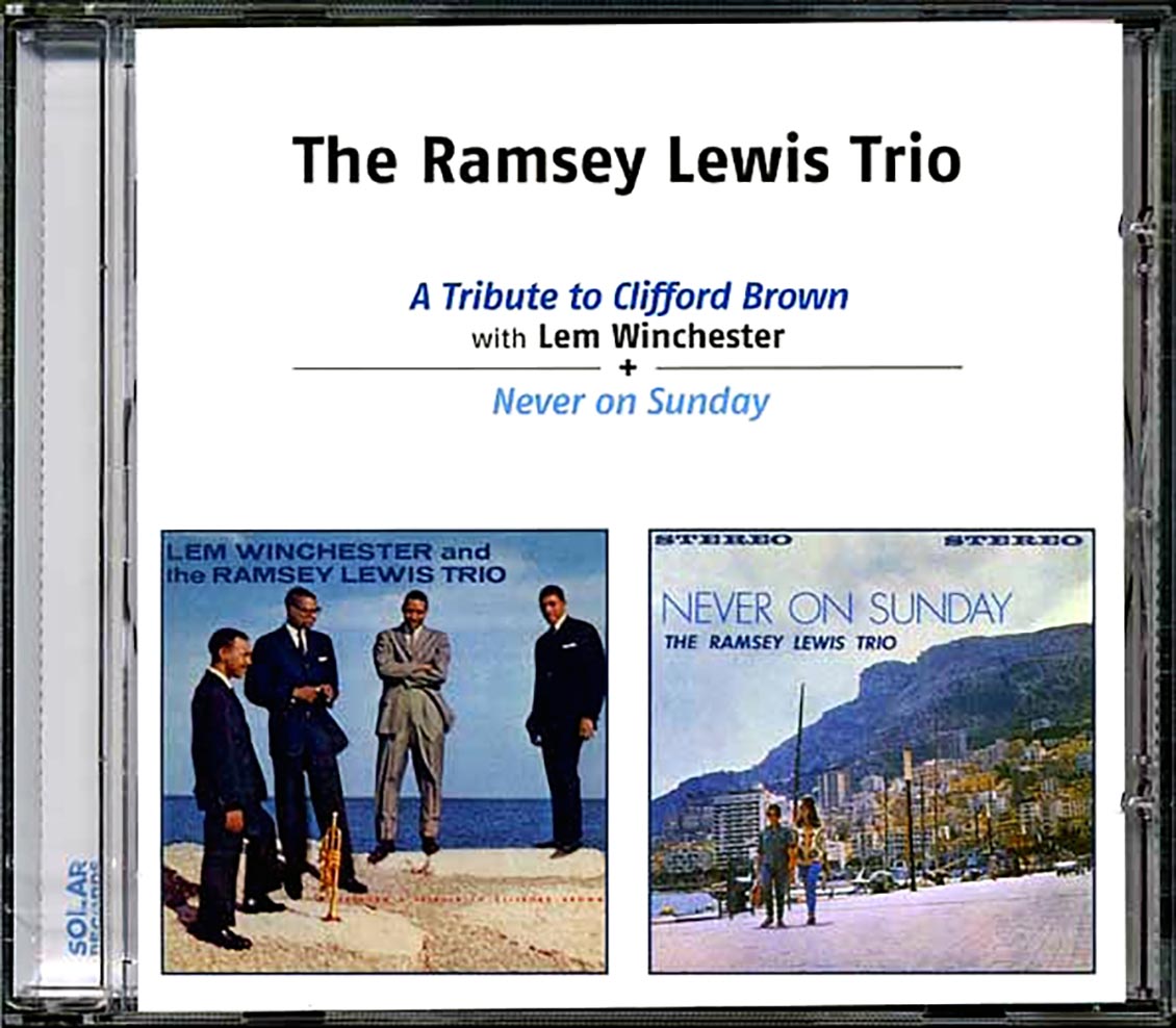 The Ramsey Lewis Trio - A Tribute To Clifford Brown With Lem Winchester + Never On Sunday