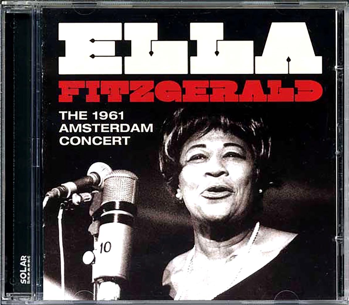 Ella Fitzgerald - The 1961 Amsterdam Concert