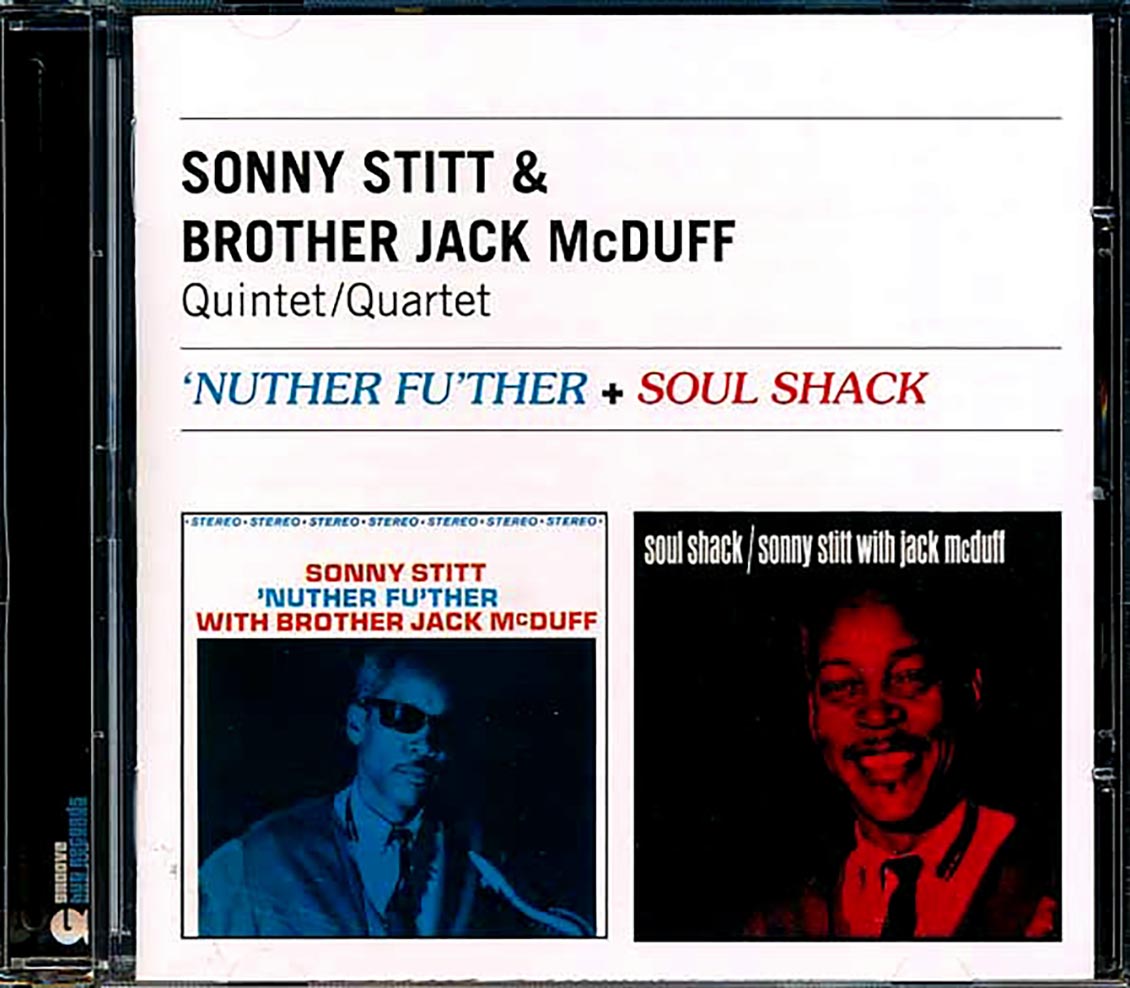 The Sonny Stitt & Brother Jack McDuff Quintet - 'Nuther Fu'ther + Soul Shack