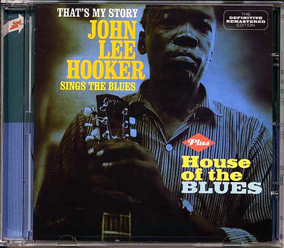 John Lee Hooker - That's My Story + House Of The Blues