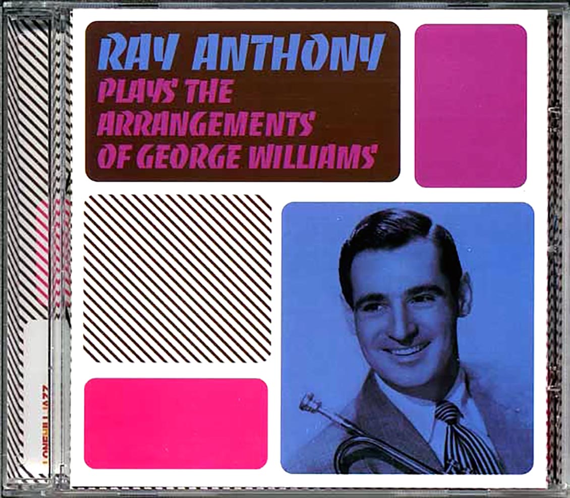Ray Anthony - Plays The Arrangements Of George Williams