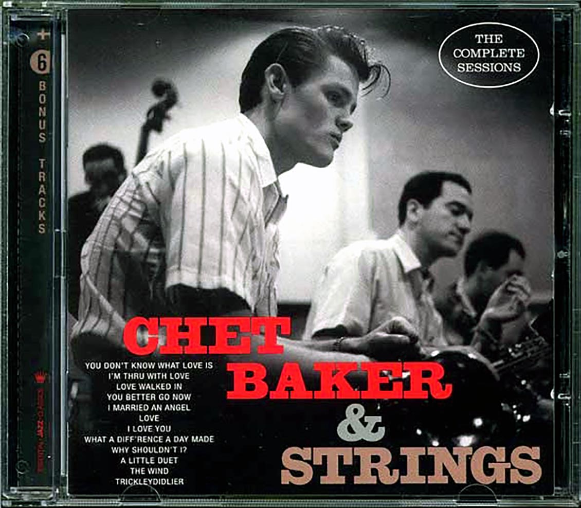 Chet Baker & Strings - Chet Baker & Strings: The Complete Sessions