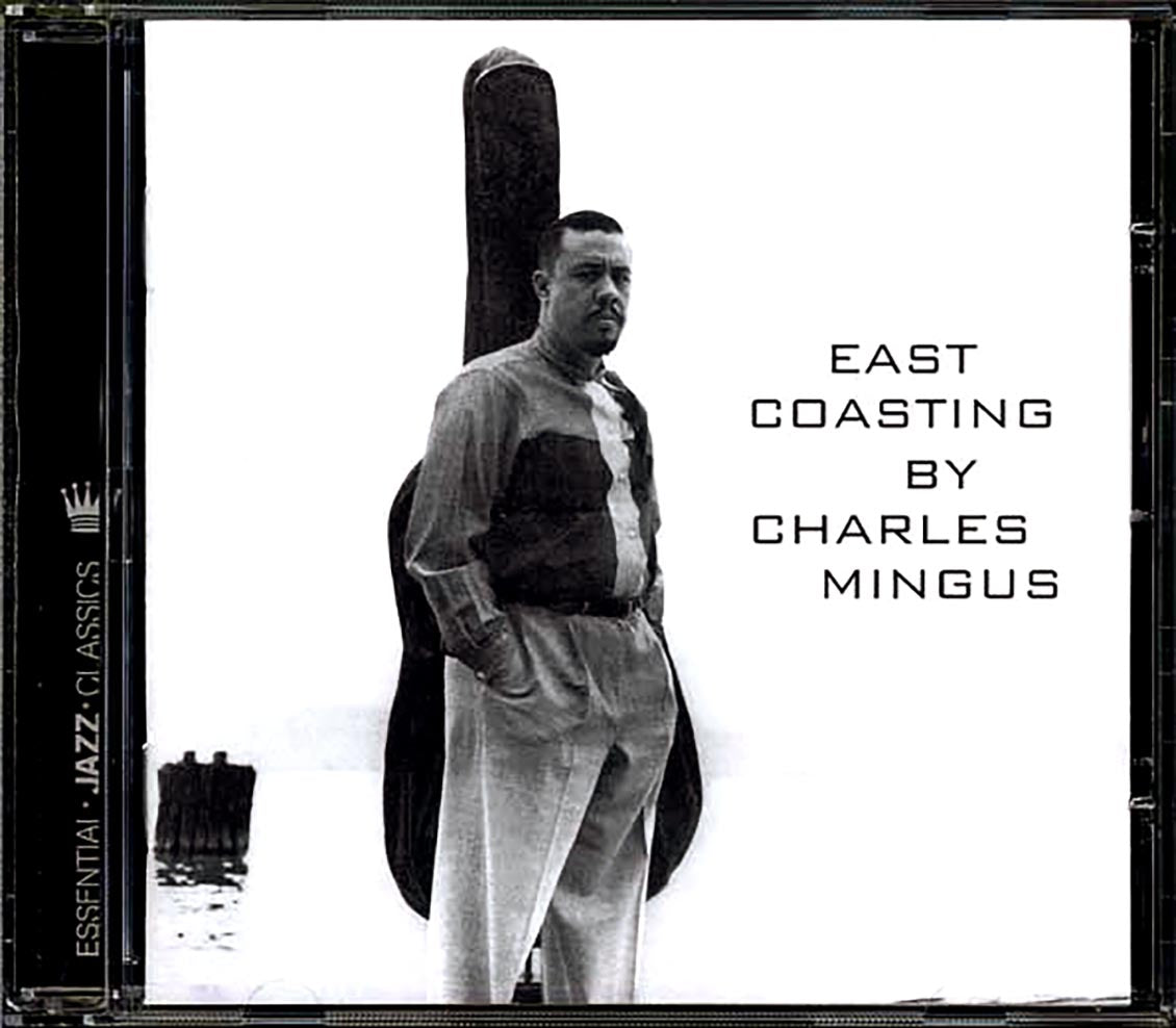 Charles Mingus - East Coasting
