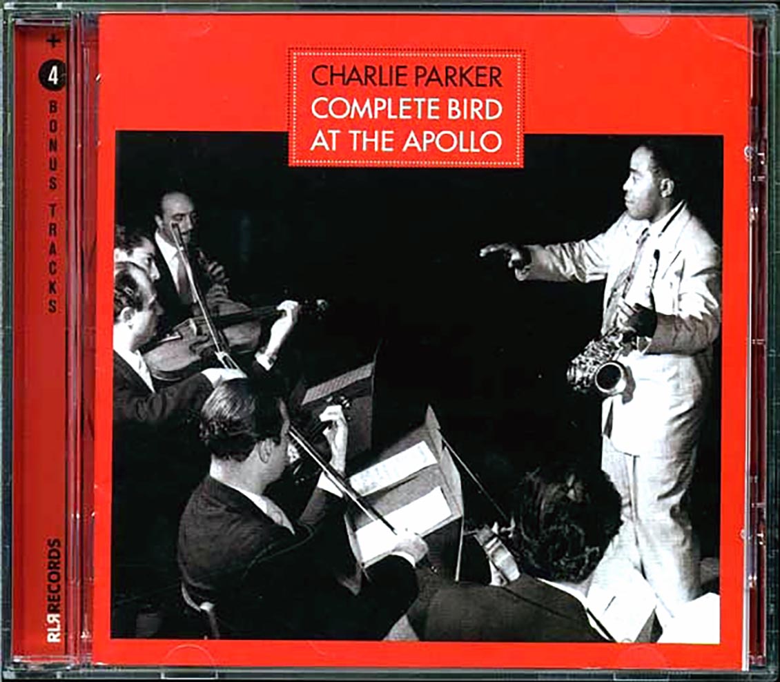 Charlie Parker - Complete Bird At The Apollo