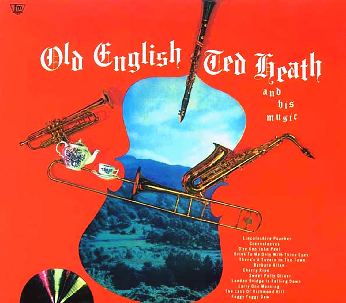 Ted Heath & His Music - Old English + Smooth 'N Swinging