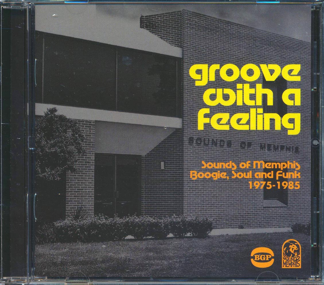 Various - Groove With A Feeling: Sounds Of Memphis Boogie, Soul And Funk, 1975-1985
