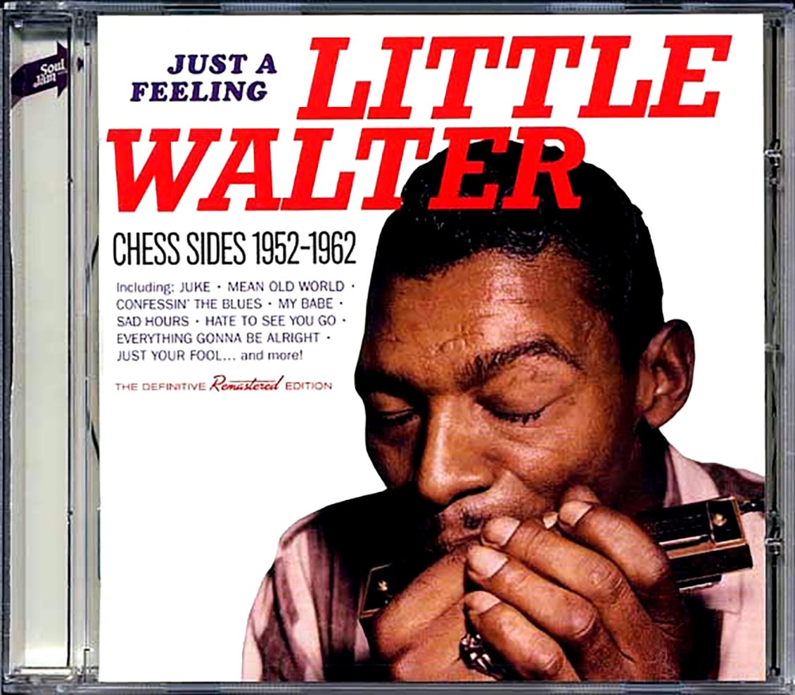 Little Walter - Just A Feeling: Chess Sides 1952-1962 (27 tracks) (remastered)