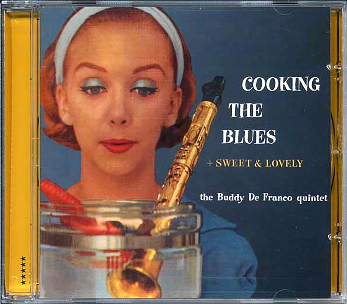 Buddy De Franco Quintet - Cooking The Blues + Sweet & Lovely (incl. large booklet)