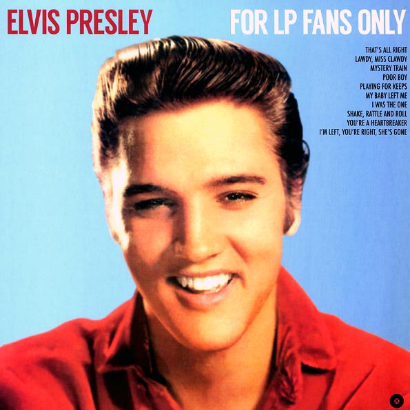 Elvis Presley - For LP Fans Only (+4 bonus tracks) (ltd. ed.) (180g)