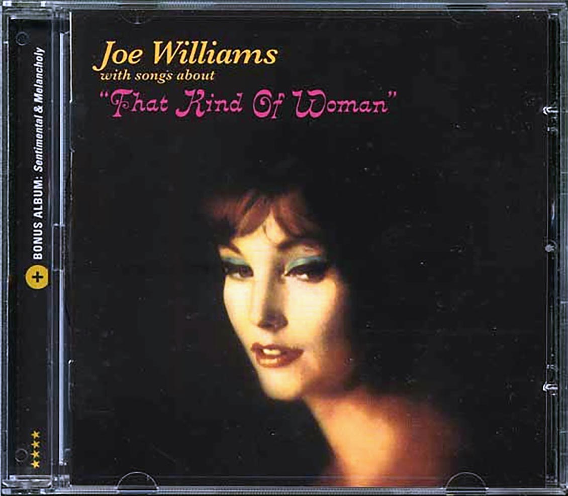 Joe Williams - That Kind Of Woman + Sentimental & Melancholy (incl. large booklet) (remastered)