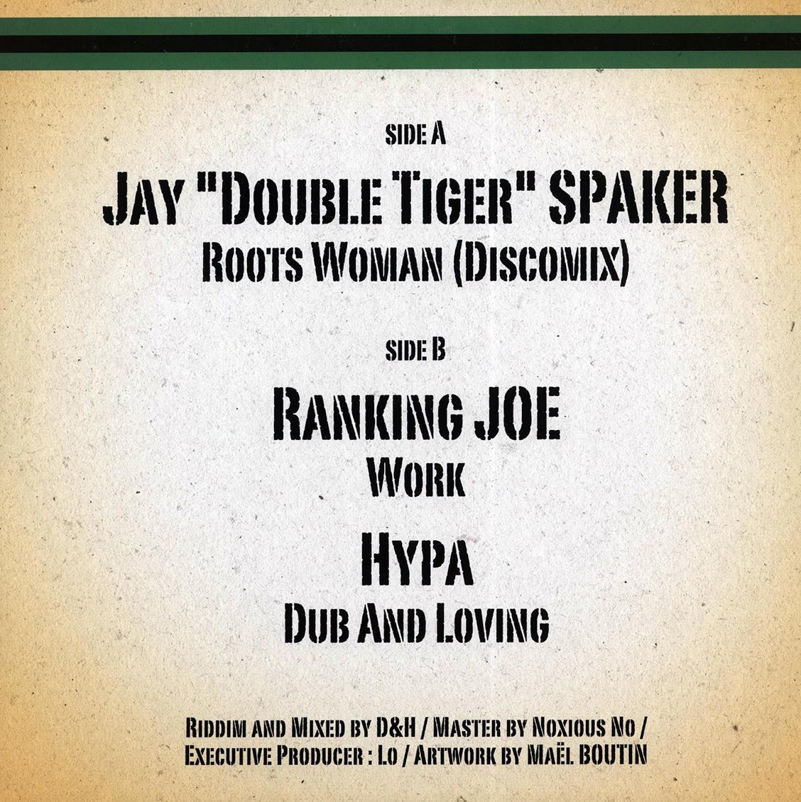 Ranking Joe - Work; Hypa - Dub And Loving  /  Jay Double Tiger Spaker - Roots Woman (Extended Mix)