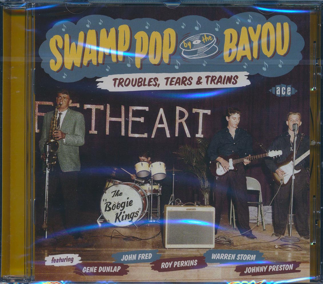 Johnny Preston, Gene Dunlop, John Fred, Roy Perkins, Etc. - Swamp Pop By The Bayou: Troubles, Tears & Trains (28 tracks)