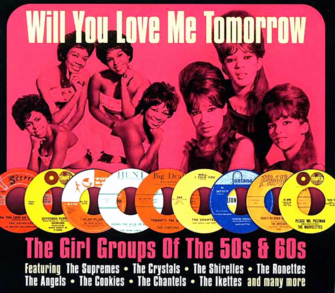 Various - Will You Love Me Tomorrow: The Girl Groups Of The 50s & 60s (50 tracks) (2xCD) (deluxe 3-fold digipak)