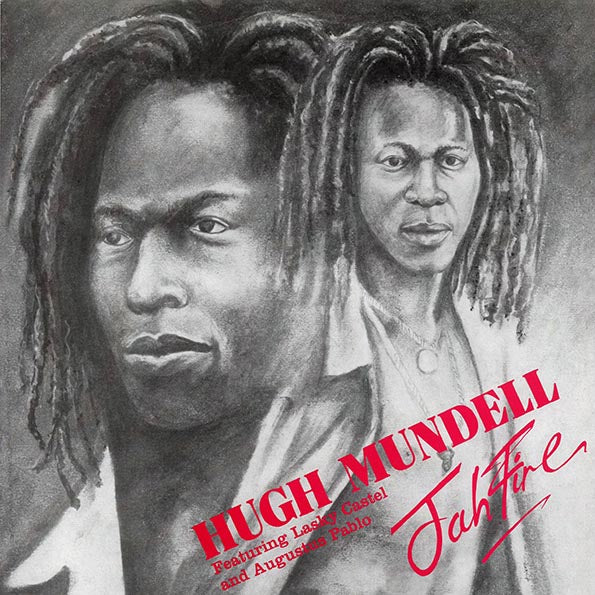 Hugh Mundell, Lacksley Castell, Augustus Pablo - Jah Fire