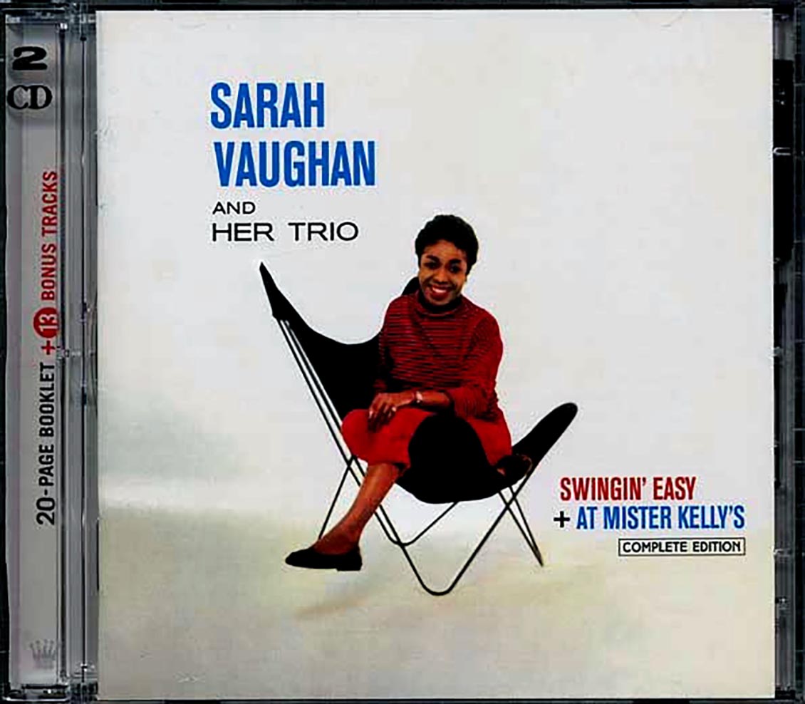 Sarah Vaughan & Her Trio - Swingin' Easy + At Mister Kelly's + Bonus Tracks (2xCD) (incl. large booklet)