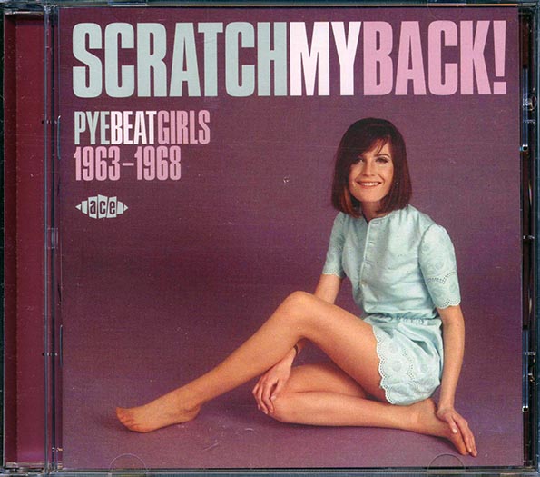 Various - Scratch My Back! Pye Beat Girls 1963-1968 (24 tracks)