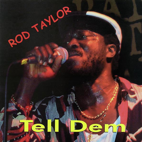 Rod Taylor - Tell Dem (1999 FIRST PRESS) (orig. press)