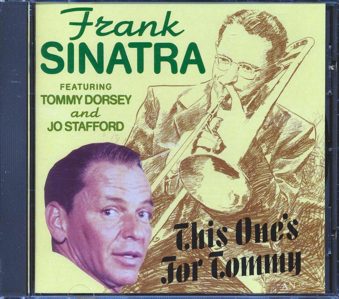 Frank Sinatra - This One's For Tommy (With Tommy Dorsey, Jo Stafford)
