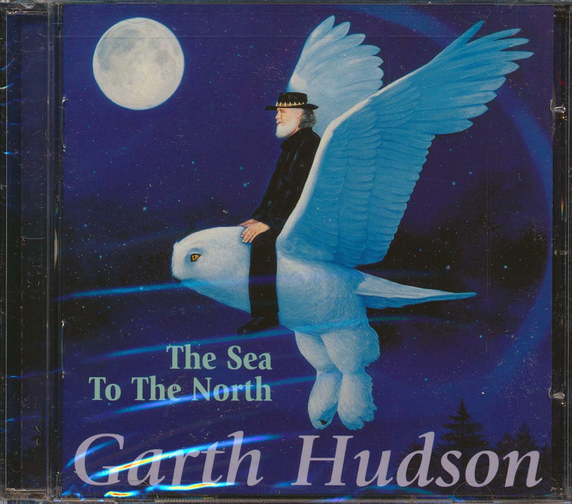 Garth Hudson - The Sea To The North