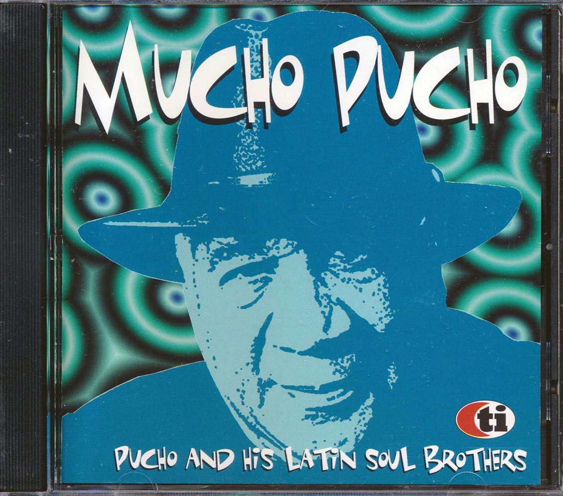 Pucho & His Latin Soul Brothers - Mucho Pucho